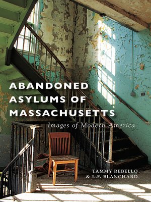 cover image of Abandoned Asylums of Massachusetts